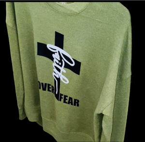 Faith Over Fear Sweatshirt